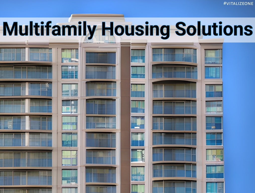 The Top 5 Benefits Of Multifamily Housing Solutions | VitalyTennant.com | #vitalizeone